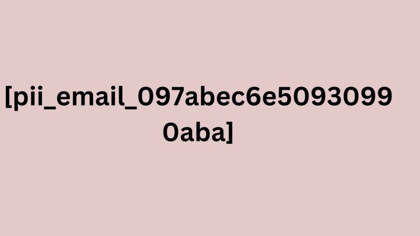 [pii_email_097abec6e50930990aba]